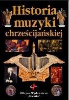 okładka Historia muzyki chrześcijańskiej książka | Andrew Wilson-Dickson