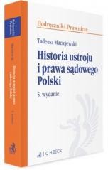 okładka Historia ustroju i prawa sądowego Polski w.5 książka | Tadeusz Maciejewski