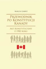 okładka Przewodnik po Konstytucji Kanady rok 1982 książka | Marcin Gabryś