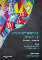 okładka Cyfrowy tubylec w szkole-diagnozy i otwarcia T.1 książka | Joanna Dziekońska, Nowicka Marzenna