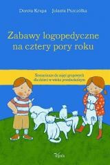 okładka Zabawy logopedyczne na cztery pory roku książka | Dorota Krupa, Jolanta Pszczółka