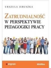 okładka Zatrudnialność w perspektywie pedagogiki pracy książka | Urszula Jeruszka