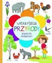 okładka Wielka księga przyrody. Słowniczek obrazkowy książka | Praca Zbiorowa