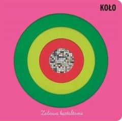 okładka Zabawa kształtami Koło książka | Praca Zbiorowa