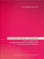 okładka Wyczerpywanie i odnowa książka | Przemysław Kaliszuk