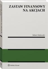 okładka Zastaw finansowy na akcjach książka | Makowski Robert