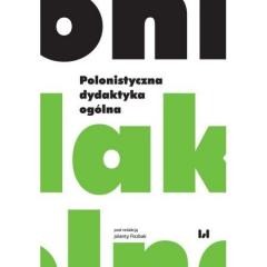 okładka Polonistyczna dydaktyka ogólna książka | Jolanta Fiszbak