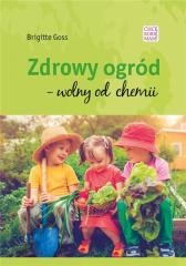 okładka Zdrowy ogód - wolny od chemii książka | Brigitte Goss