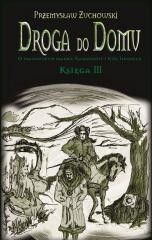 okładka Droga do domu. Księga III książka | Żuchowski Przemysław