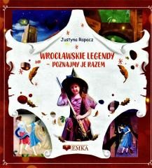 okładka Wrocławskie legendy. Poznajmy je razem książka | Rapacz Justyna