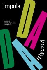 okładka Impuls dadaistyczny w polskiej sztuce i.. książka | Praca Zbiorowa