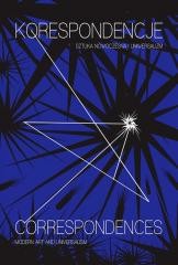 okładka Korespondencje. Sztuka nowoczesna i uniwersalizm książka | Jarosław Lubiak, Małgorzata Ludwisiak