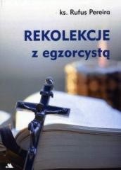 okładka Rekolekcje z egzorcystą książka | ks. RufusPereira