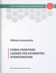 okładka Chiral Phosphine Ligands for Asymmetric... książka | Elżbieta Łastawiecka