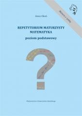 okładka Repetytorium maturzysty. Matematyka. Poziom podst. książka | Anna Okoń