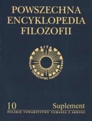 okładka Powszechna Encyklopedia Filozofii t.10 Suplement książka | Praca Zbiorowa