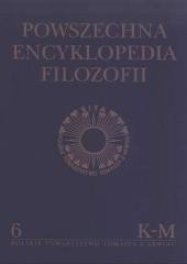 okładka Powszechna Encyklopedia Filozofii t.6 K-M książka | Praca Zbiorowa