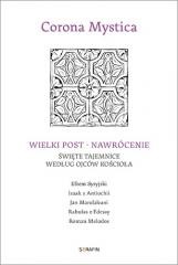 okładka Wielki Post - Nawrócenie. Święte tajemnice.. książka | Praca Zbiorowa