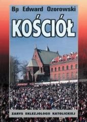 okładka Kościół. Zarys eklezjologii katolickiej książka | Edward Ozorowski