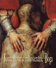 okładka Kontemplując miłosierdzie Boga książka | Bożena Sobota