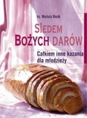 okładka Siedem Bożych Darów. Całkiem inne kazania dla... książka | Mariusz Rosik
