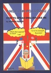 okładka Angielski po ludzku książka | Adrian Fisher