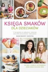 okładka Księga smaków dla dzieciaków książka | Izabela Jastrzębska, Kinga Kłeczek-Róg