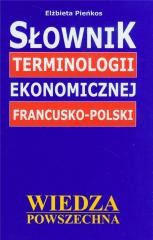 okładka Słownik terminologii ekonomicznej francusko-polski książka | Elżbieta Pieńkos