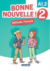 okładka Bonne Nouvelle! 2 podręcznik + CD A1.2 książka | Praca Zbiorowa