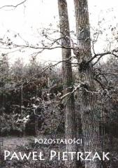 okładka Pozostałości książka | Paweł Pietrzak