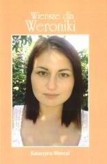 okładka Wiersze dla Weroniki książka | Katarzyna Wencel