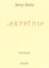 okładka Sekretnie książka | Jerzy Mróz
