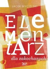 okładka Elementarz dla zakochanych książka | Jacek Mycielski