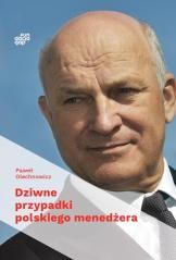 okładka Dziwne przypadki polskiego menedżera książka | Paweł Olechnowicz