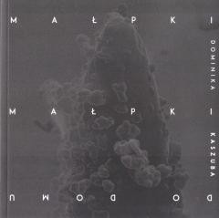 okładka Małpki, małpki do domu książka | Dominika Kaszuba