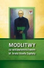 okładka Modlitwy za wstawiennictwem bł. br. Józefa Zapłaty książka | Praca Zbiorowa