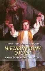okładka Niezastąpiony ojciec. Rozważania o św. Józefie książka | s. MagdalenaAbramow-Newerly