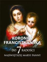 okładka Koronka franciszkańska do siedmiu radości NMP książka | O. TeodorKnapczykOFM