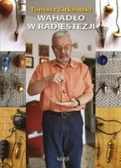 okładka Wahadło w radiestezji książka | Tomasz Sitkowski