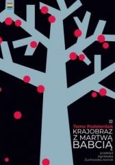 okładka Krajobraz z martwą babcią książka | Tomo Podstensek