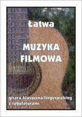 okładka Łatwa Muzyka Filmowa. Gitara klasyczna... książka | M. Pawełek