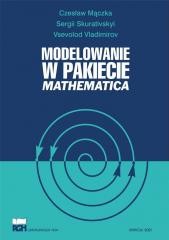 okładka Modelowanie w pakiecie Mathematica książka | Praca Zbiorowa