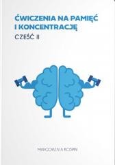 okładka Ćwiczenia na pamięć i koncentrację cz.2 książka | Małgorzata Kospin