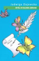 okładka Myśli w słowa ubrane książka | Jadwiga Dajewska