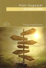 okładka Na rozstaju dróg książka | Piotr Gugnacki
