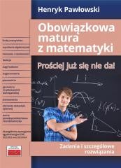 okładka Obowiązkowa matura z matematyki książka | Henryk Pawłowski