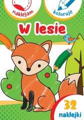 okładka W lesie. Naklejam i koloruję książka | Praca Zbiorowa