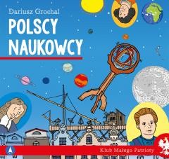 okładka Klub małego patrioty. Polscy naukowcy książka | Dariusz Grochal