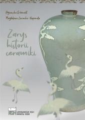 okładka Zarys historii ceramiki książka | A. Gubernat, M. Zarzecka-Napierała