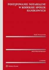okładka Postępowanie notarialne w Kodeksie spółek handlow. książka | Rafał Wrzecionek